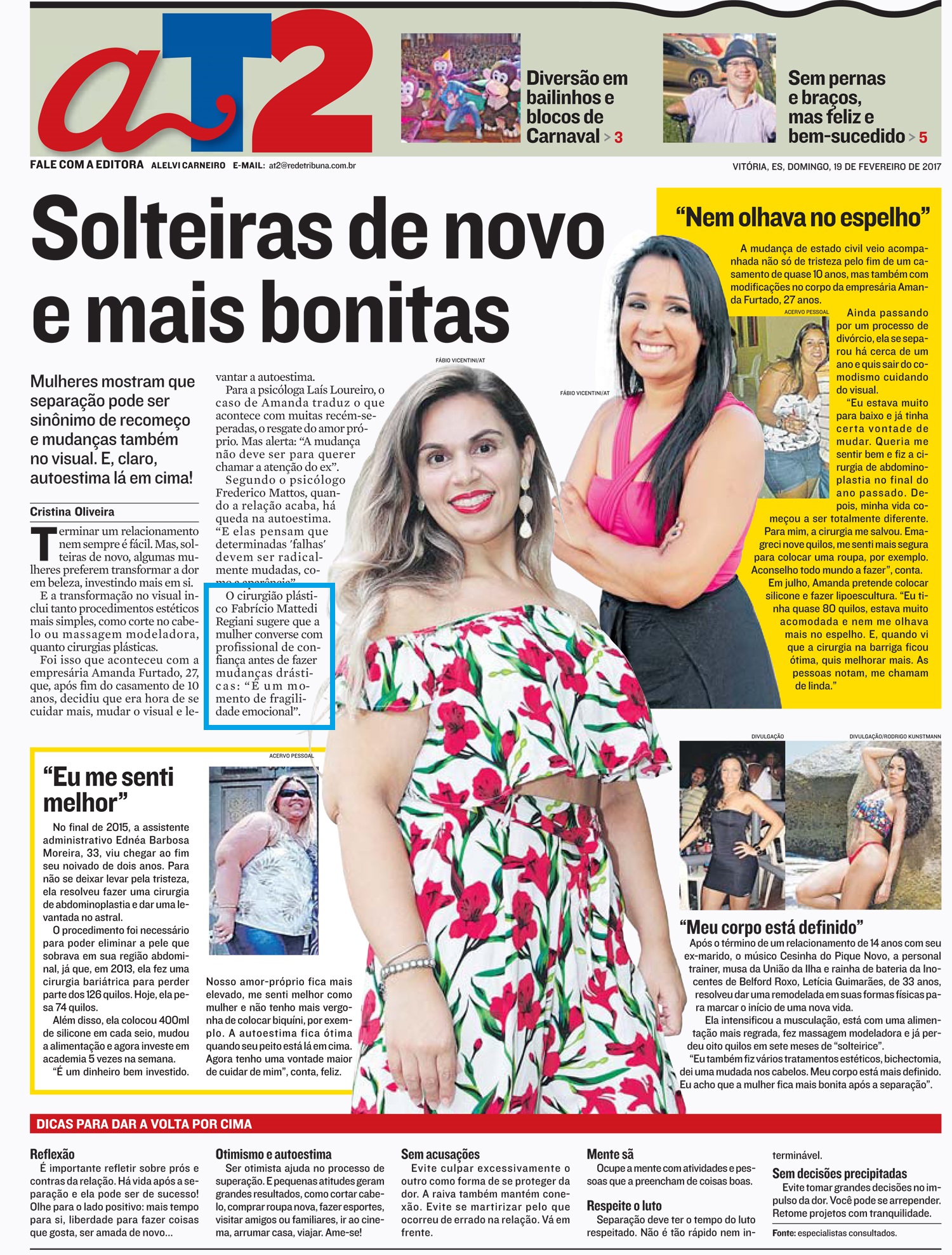Solteiras de novo e mais bonitas!